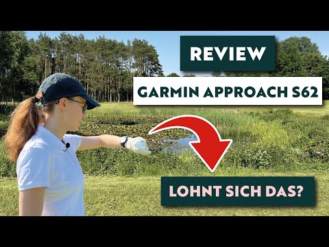 Garmin Approach S62 Review (Deutsch) - Fazit nach ein paar Monaten