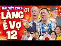 Hài Tết 2026 Mới Nhất Làng Ế Vợ 12 Tập 1 Phim Hài Tết 2026 Hay Nhất Chiến Thắ
