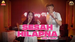 Download lagu SESAH HILAPNA - Chelen Putri X Masder [Cover Bajidor] mp3