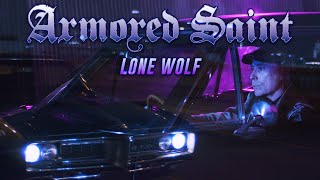 Armored Saint - Lone Wolf (OFFICIAL VIDEO)