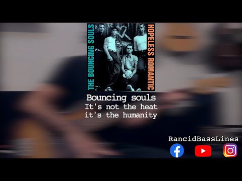 Its Not The Heat Its Humanity - Bouncing Souls