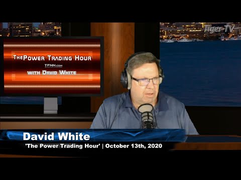 October 13th, Power Trading Hour with David White on TFNN - 2020