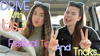 DRIVE WITH US *FESTIVAL TIPS AND TRICKS* | VIBE WITH US | Karlee and Ambalee.