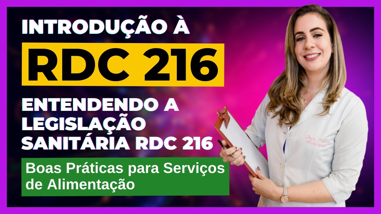 Entendendo a Legislação Sanitária RDC 216 (Boas Práticas em Serviços de Alimentação)