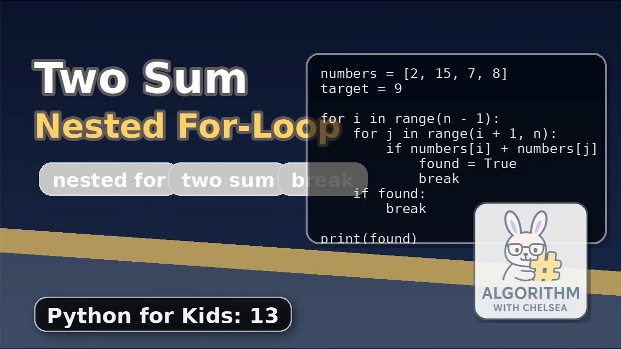 Two Sum by Nested For Loop (Python for Kids 13)