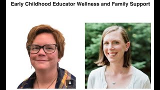 Early Childhood Educator Wellness and Family Support