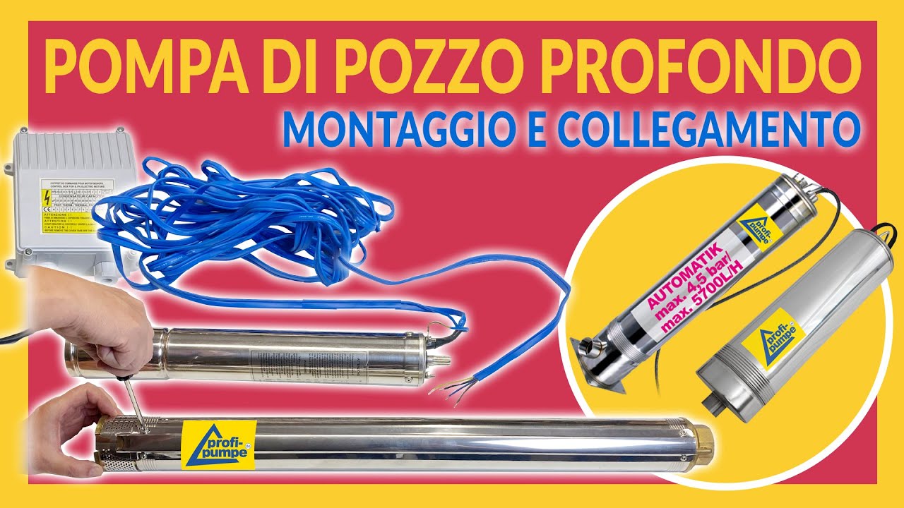 Montaggio e collegamento di una pompa per pozzi profondi - Italiano