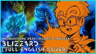 BLIZZARD [ENGLISH COVER] - Dragon Ball Super: Broly (feat. Friedrich Habetler)