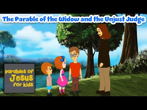 The Widow and The Unjust Judge - Parables of Jesus for Kids! (Episode 20)