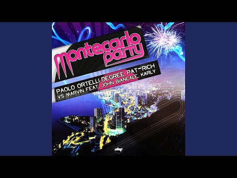 Montecarlo Party (Marvin Edit Mix) (feat. John Biancale, Karly) (Paolo Ortelli, Degree,...