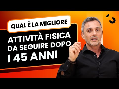 Qual è la miglior attività fisica da seguire dopo i 45 anni? | Filippo Ongaro