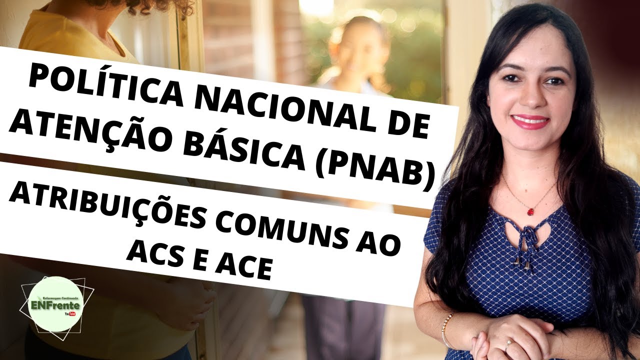 PNAB (Atualização 2021) | Atribuições comuns ao ACS e ACE (Profª Juliana Mello)