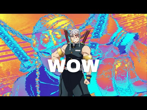 Tengen Uzui (AMV) - Wow