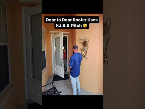 The Door 2 Door KISS pitch #roofing #sales #d2d #pitch