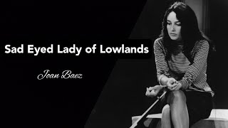 Joan Baez - Sad Eyed Lady of Lowlands (with lyrics 👇)