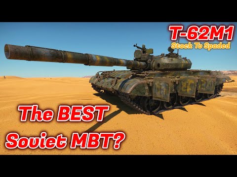 Stock To Spaded - T-62M-1 - Should You Buy/Spade It? - It Has Everything You Need [War Thunder]