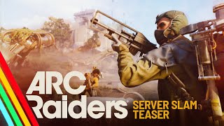 Server Slam | ARC Raiders