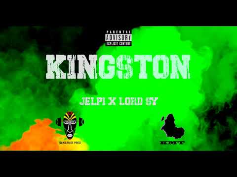 Jelpi x Lord Sy - Kingston