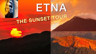 ETNA Volcano Magical Sunset Tour Sicily 4K