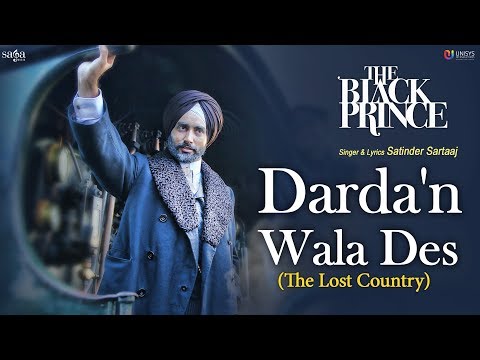 Satinder Sartaaj - Darda'n Wala Des (The Lost Country) | The Black Prince | New Punjabi Songs 2018
