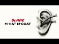 Slade - M'hat M'coat (Official Audio)