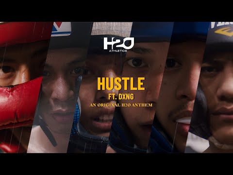 HUSTLE  |  H2O Athletics Anthem Ft. Dong | 4K