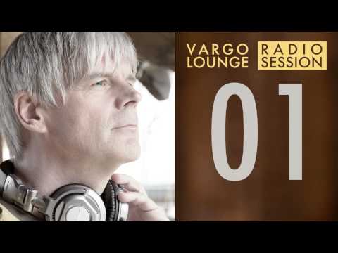 VARGO LOUNGE   Radio Session 01