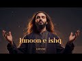 Junoon E Ishq Soulful Heart Touching Qawwali Lotune