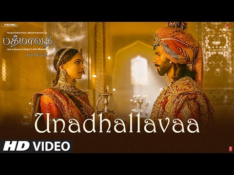 Unadhallavaa Video Song | Padmaavat Tamil Songs | Deepika Padukone, Shahid Kapoor, Ranveer Singh