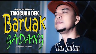 Download lagu TAKICUAH DEK BARUAK GADANG ~ TIAS SULTAN - Tias Sultan Management mp3 Download lagu TAKICUAH DEK BARUAK GADANG ~ TIAS SULTAN - Tias Sultan Management mp3