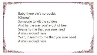 Brad Paisley - You Need a Man Around Here Lyrics