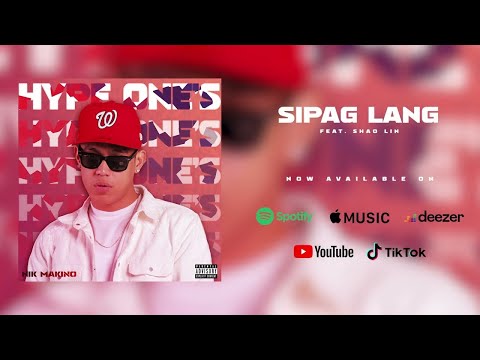 Nik Makino - SIPAG LANG (feat. Shao Lin) Prod. by STEVEN BEATS