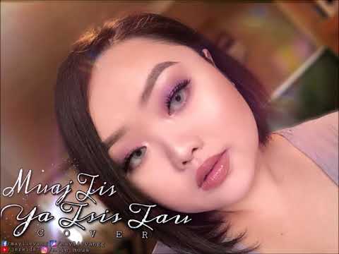 Muaj Tis Ya Tsis Tau By Maylie Vang (Cover)
