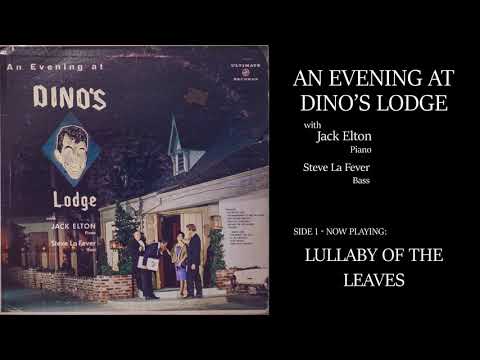 Jack Elton & Steve La Fever - An Evening at Dino's Lodge [Recorded Hollywood, 1961]