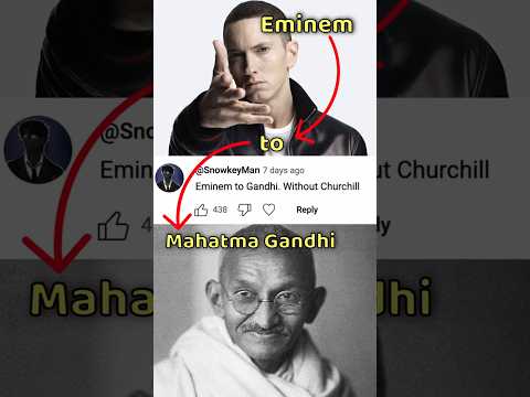Eminem to Mahatma Gandhi
