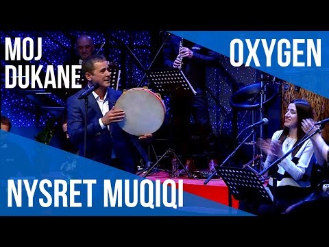 Nysret Muqiqi - Moj dukane live në OXYGEN