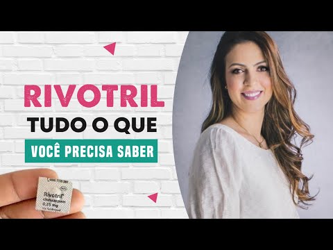 Tudo o que você precisa saber sobre o RIVOTRIL (Clonazepam)