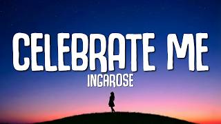 Download lagu IngaRose - Celebrate Me (b Lyrics Video) mp3 Download lagu IngaRose - Celebrate Me (b Lyrics Video) mp3