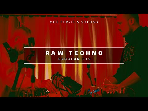 Raw Techno Session 012 | @moeferris  & @slavasoloma