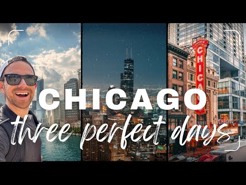 Three Perfect Days in Chicago