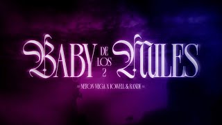 /Baby De Los 2 Miles Lyrics English Translation