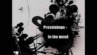 Presslaboys - In the mood
