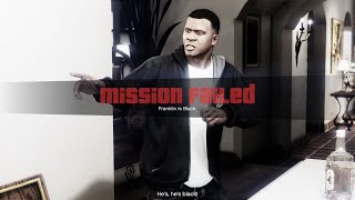 GTA V - Mission Failed: Franklin is Black