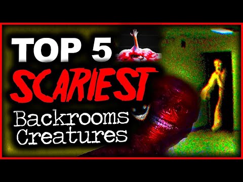 Top 5 Scariest Backrooms Creatures
