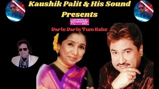 Download lagu | Darte Darte Tum Kaho |  Rare Romantic Duet |  Asha Bhosle & Kumar Sanu | Bappi Lahiri | HQ Sound | mp3