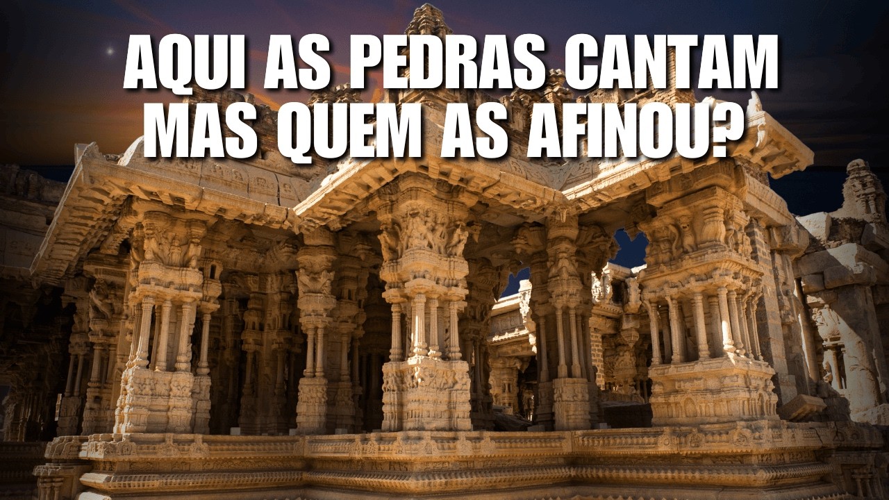 THE MUSICAL PILLARS OF HAMPI: CYMATIC AND HIGH TECHNOLOGY OF THE ANCIENTS. #templodevithalla