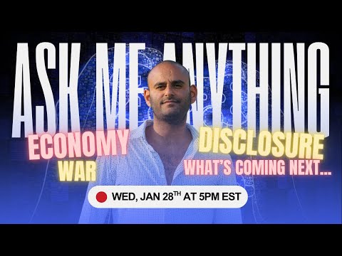 LIVE: Ask Me Anything: Economy, War, Disclosure & What’s Coming Next | Wed, Jan 28th at 5pm EST