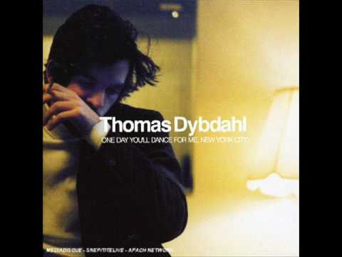 Thomas dybdahl : Babe (extrait de l'album "One day you'll dance for me New york city")