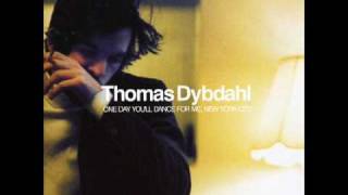 Thomas dybdahl : Babe (extrait de l&#39;album &quot;One day you&#39;ll dance for me New york city&quot;)