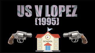 Landmark Supreme Court Cases: US v Lopez (1995)